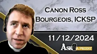 Ask A Priest Live - 11/12/24 - How does a Priest Handle Hearing Confessions?