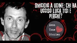 Murder in Udine: Who killed Luca Tisi and why?