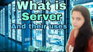 What is Server and how it works?