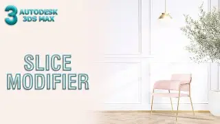 Slice Modifier | 3ds Max Tutorial