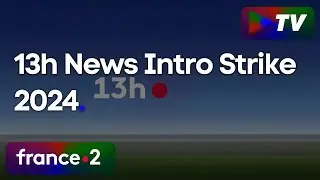 🇫🇷 france•2 - 13h on strike News Intro