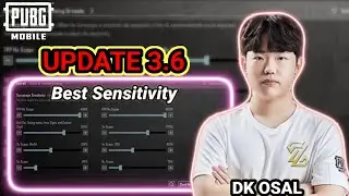 DK OSAL Best Sensitivity Settings PUBG MOBILE No Recoil Settings | PUBG MOBILE Update 3.6