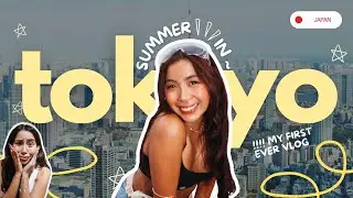 TOKYO Summer Travel Guide 🇯🇵 | Tips for First Timers + Kreatorverse Vlog