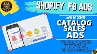 Facebook Catalog Sales Ads - How to create Facebook ads for Shopify store (FB ADS MANAGER TUTORIAL)