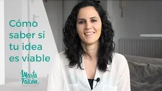 Cómo saber si tu Idea de Negocio es viable