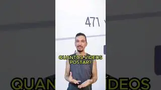 Quantos vídeos postar por semana no YouTube para CRESCER RÁPIDO