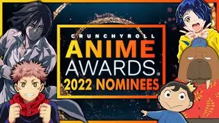 Crunchyroll Anime Awards 2022 Nominees