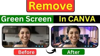 how to remove green screen in canva | how to remove green screen in canva video