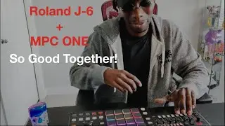 Messing around with the Roland J-6, and MPC One