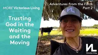 Chew on This Cud! - Adventures from the Farm Part 2
