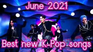 TOP 115 new K-Pop songs (including b-sides) [June 2021]