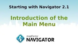 Starting with Navigator 2.1 - Introduction of the Main Menu