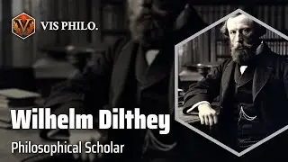 Wilhelm Dilthey: Unraveling History's Mysteries｜Philosopher Biography