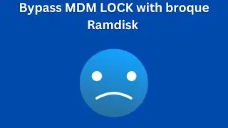 How to bypass MDM lock with broque RAMDISK