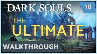 Dark Souls Prepare to Die Edition - Ultimate Walkthrough - Ep: 18 Painted World of Ariamis