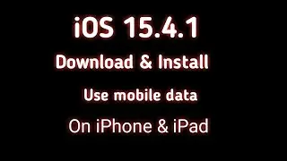 How To Get IOS 15.4.1 On iPhone & iPad On 1st April 2022.
