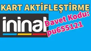İninal Kart Aktifleştirme