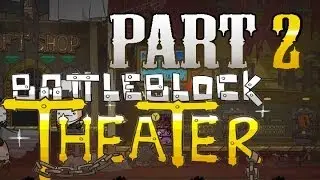 Verändere dein Aussehen! - BattleBlock Theater - #2 - mit Heringway