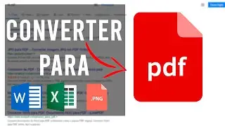 COMO CONVERTER QUALQUER ARQUIVO PARA PDF SEM PROGRAMAS