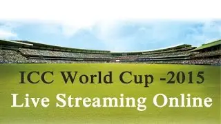 ICC Cricket World Cup 2015 Official Live Telecast Online