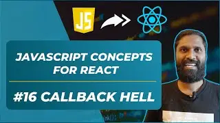 #16 JavaScript CALLBACK HELL 🤯 😳 🥵  | JS Before You Start Learning React in 2023 | JS Malayalam