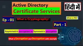 Active Directory Certificate Services | Ep - 01 | Part - 1