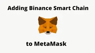 How to add binance smart chain network to Metamask on mobile