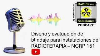 Diseño y evaluación de blindaje para instalaciones de RADIOTERAPIA – NCRP 151