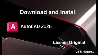 How to Download the Latest Original AutoCAD 2026 License and Install it