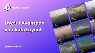 Figma Tutorial - Layout Avanzado con Auto Layout