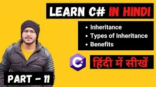 Inheritance In C# | Modifiers | C# Tutorial In Hindi | 11