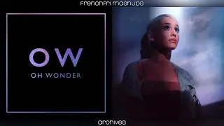 better off solo (mashup) - ariana grande, oh wonder