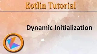 #10 Kotlin Tutorial | Dynamic initialization of variable Program