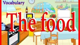 Ingles para niños. Lección 3: the food