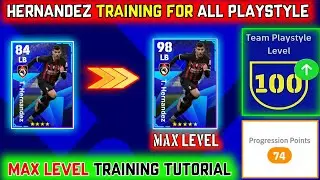 98 Hernandez Max Level Training Efootball 2023 | How To Train Hernandez In Efootball 2023