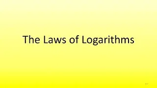 3.3 The Laws of Logarithms