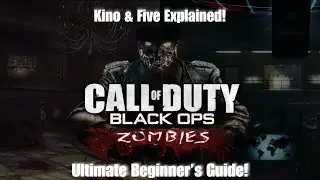 Kino der Toten & Five EXPLAINED! | Ultimate Black Ops Zombies Beginner’s Guide