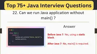 Top 75 Java Interview Questions - Can you run a Java application without a `main()` method? 