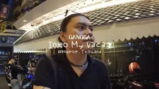 GANGGA - Into My Vacay (Bangkok, 2023)