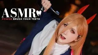 【ASMR】Teeth Brushing🦷Chainsaw Man Power🩸พาวเวอร์แปรงฟันให้คุณ