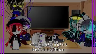 Bad Guys Sanses(+Cross and Hades) | react to some memes