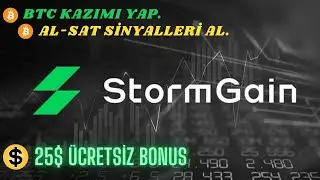 STORMGAİN ÜCRETSİZ BTC MADENCİLİĞİ YAP VE 10$ KAZAN. AL-SAT SİNYALLERİ İLE İŞLEM YAP. 25$ BONUS VAR.