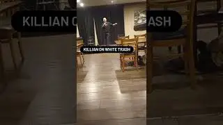 There's White Trash Abound. I Know That For a Fact - Killian #shorts #standupcomedy #funny