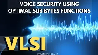 Voice Security Using Optimal Sub Bytes Functions | OpenCV Projects