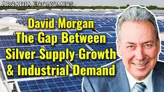 David Morgan: The Gap Between Silver Supply Growth & Industrial Demand