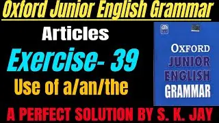 Exercise-39 solution Oxford Junior English Grammar