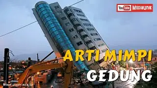 Arti Mimpi Gedung, Melihat Gedung Hampir Roboh, Melihat Gedung Baru di Bangun
