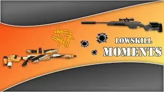 LowSkill AWP Moments №18