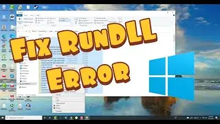 How To Fix RunDLL Error On Your Windows 10 Device