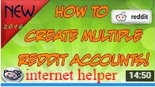 How to create multiple Reddit Accounts without having Email Id [2016]